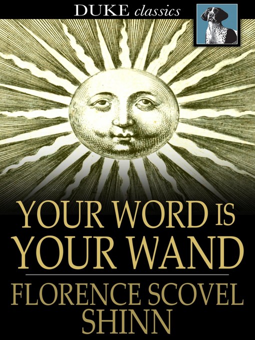 Title details for Your Word is Your Wand by Florence Scovel Shinn - Wait list